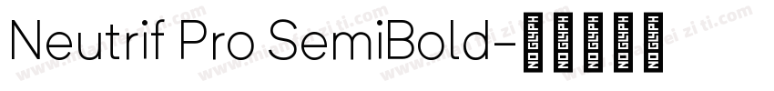 Neutrif Pro SemiBold字体转换
